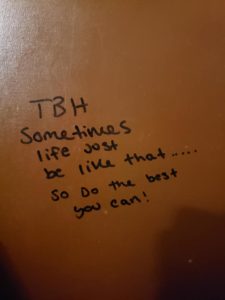 wall graffiti that says Sometimes life be like that so do the best you can