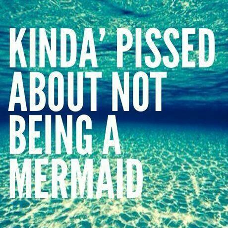 a meme that says: Kinda pissed about not being a mermaid