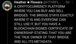 a tweet comparing crypto currency to selling a bridge